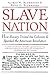 Slave Nation by Alfred W. Blumrosen