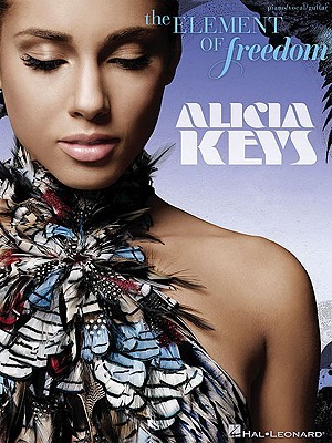 Alicia Keys - The Element of Freedom - Piano, Vocal and Guitar Chords (Paperback)