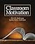 Classroom Motivation