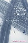 World that is the Book: Paul Auster's Fiction