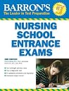 Barron's Nursing School Entrance Exams (BARRON'S HOW TO PREPARE FOR THE NURSING SCHOOL ENTRANCE EXAMS) Barron's Nursing School Entrance Exams (BARRON'S HOW TO PREPARE FOR THE NURSING SCHOOL ENTRANCE EXAMS)
