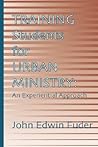 Training Students for Urban Ministry: An Experiential Approach Training Students for Urban Ministry: An Experiential Approach