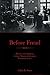 Before Freud by Lilian R. Furst