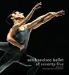 San Francisco Ballet at Seventy-Five San Francisco Ballet at Seventy-Five