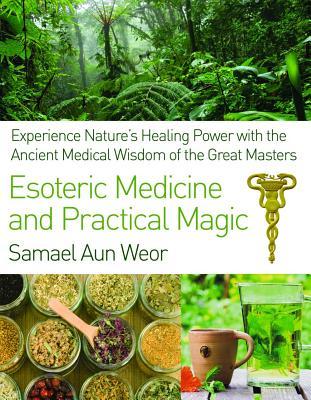 Esoteric Medicine and Practical Magic (Paperback)