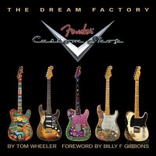 Fender 0995501016 The Dream Factory, Custom Shop, Wheeler (Paperback)