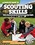 Scouting Skills: A Complete Guide