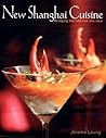 New Shanghai Cuisine: Bridging the Old and the New (Mc Cuisine)