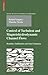 Control of Turbulent and Magnetohydrodynamic Channel Flows: Boundary Stabilization and State Estimation (Systems & Control: Foundations & Applications)