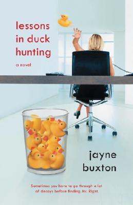 Lessons in Duck Hunting: A Novel