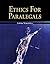 Ethics for Paralegals