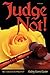 Judge Not!