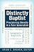 Distinctly Baptist: Proclai...