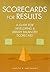 Scorecards for Results: A Guide for Developing a Library Balanced Scorecard