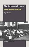 Discipline and Learn: Bodies, Pedagogy and Writing