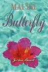 Mai Tai Butterfly by JoAnn B. Haberer Mai Tai Butterfly by JoAnn B. Haberer