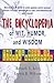 The Encyclopedia of Wit, Humor, and Wisdom: The Big Book of Little Anecdotes