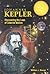 Johannes Kepler: Discovering the Laws of Celestial Motion (Great Scientists)