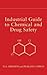 Industrial Guide to Chemical and Drug Safety
