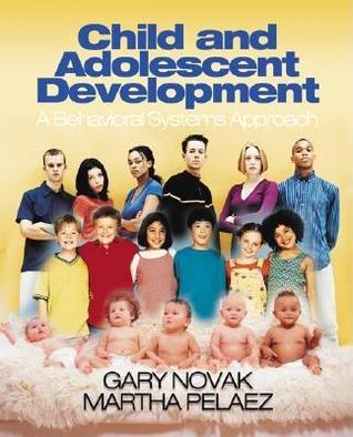 Child and Adolescent Development: A Behavioral Systems Approach (Paperback)
