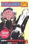 Kikaider Code 02, Volume 6 Kikaider Code 02, Volume 6