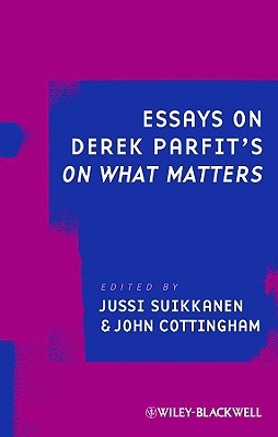 Essays on Derek Parfit's On What Matters (Ratio Special Issues)