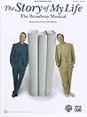 The Story of My Life: Vocal Selections from the Broadway Musical- Piano / Vocal