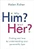 Why Him? Why Her?: Finding Real Love by Understanding Your Personality Type