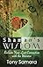 Shaman's Wisdom: Reclaim Your Lost Connection With the Universe
