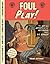Foul Play!: The Art and Art...