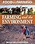 Farming and the Environment (Food And Farming)