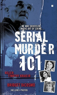 Serial Murder 101: Killer Timothy Krajcir (Mass Market Paperback)