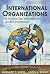 International Organizations by Margaret P. Karns