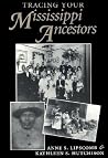 Tracing Your Mississippi Ancestors Tracing Your Mississippi Ancestors