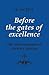 Before the Gates of Excellence: The Determinants of Creative Genius (Cambridge Greek and Latin Classics)