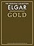Elgar Gold - The Essential ...