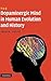 The Dopaminergic Mind in Human Evolution and History