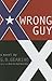 Wrong Guy