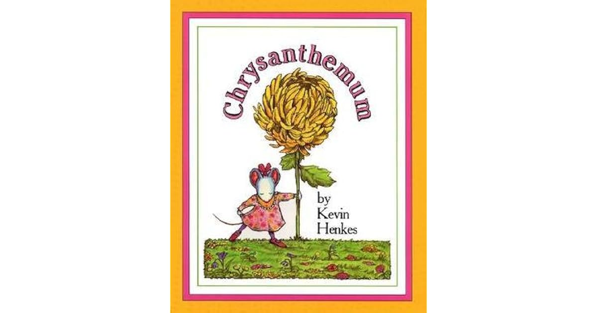 Chrysanthemum by Kevin Henkes