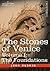 The Stones of Venice, Volume I - The Foundations