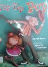 Tip-Tap Pop by Sarah Lynn Scheerger