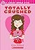 Totally Crushed by Eliza Willard
