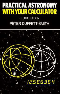 Practical Astronomy with your Calculator (Paperback)