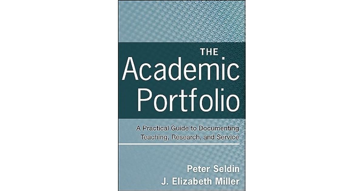 The Academic Portfolio A Practical Guide to Documenting Teaching