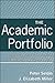 The Academic Portfolio: A Practical Guide to Documenting Teaching, Research, and Service