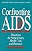 Confronting AIDS: Directions for Public Health, Health Care, and Research