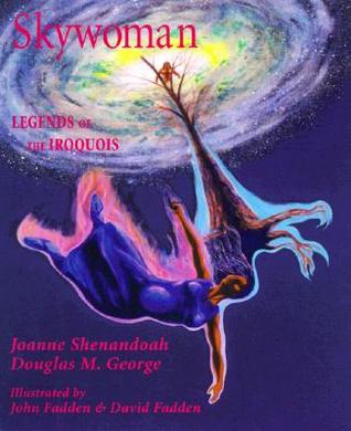 Skywoman: Legends of the Iroquois (Hardcover)