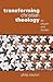 Transforming Christian Theo...