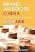 Brand Warriors China