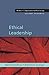 Ethical Leadership (Work and Organizational Psychology)